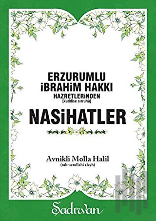 Erzurumlu İbrahim Hakkı Hazretlerinden Nasihatler | Kitap Ambarı