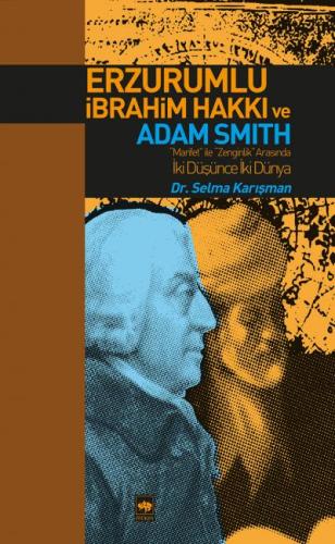 Erzurumlu İbrahim Hakkı ve Adam Smith | Kitap Ambarı