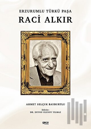 Erzurumlu Türkü Paşa Raci Alkır | Kitap Ambarı