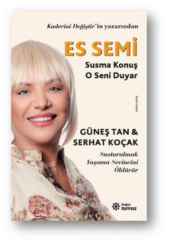 Es Semi - Susma Konuş O Seni Duyar | Kitap Ambarı