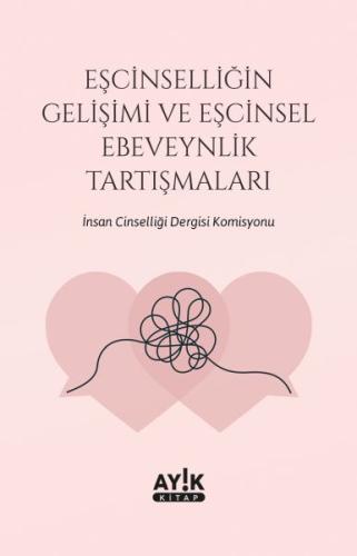 Eşcinselliğin Gelişimi ve Eşcinsel Ebeveynlik Tartışmaları | Kitap Amb