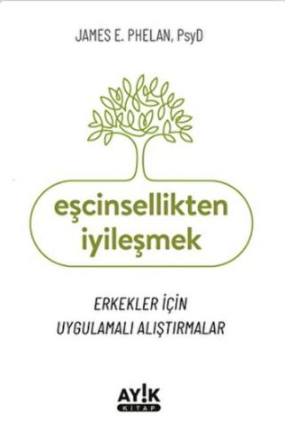 Eşcinsellikten İyileşmek | Kitap Ambarı