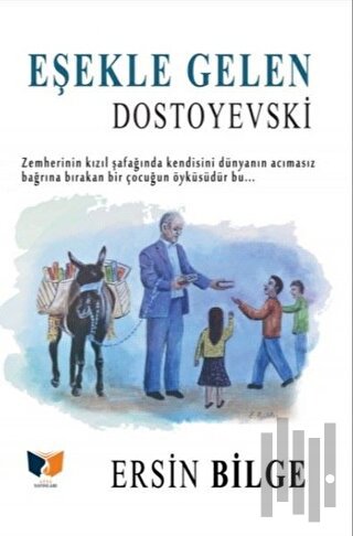 Eşekle Gelen Dostoyevski | Kitap Ambarı