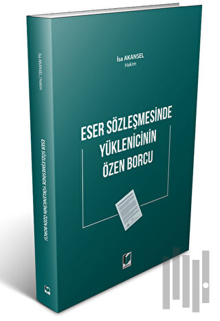 Eser Sözleşmesinde Yüklenicinin Özen Borcu | Kitap Ambarı