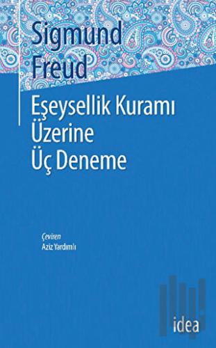 Eşeysellik Kuramı Üzerine Üç Deneme | Kitap Ambarı