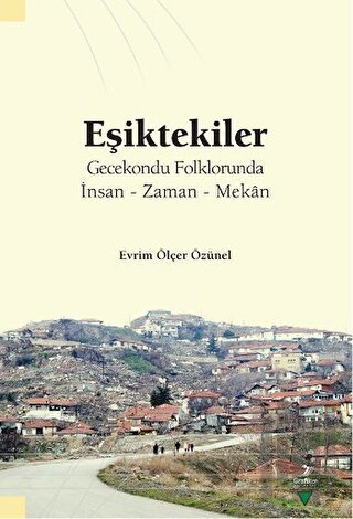 Eşiktekiler Gecekondu Folklorunda | Kitap Ambarı