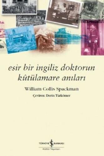 Esir Bir İngiliz Doktorun Kutülamare Anıları | Kitap Ambarı