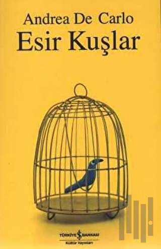 Esir Kuşlar | Kitap Ambarı