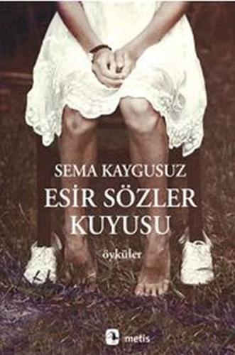 Esir Sözler Kuyusu | Kitap Ambarı