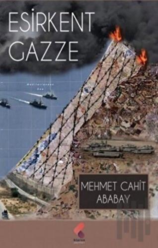 Esirkent Gazze | Kitap Ambarı