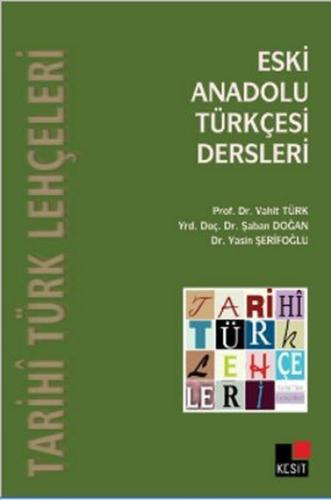 Eski Anadolu Türkçesi Dersleri | Kitap Ambarı