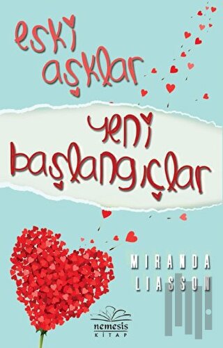 Eski Aşklar Yeni Başlangıçlar | Kitap Ambarı