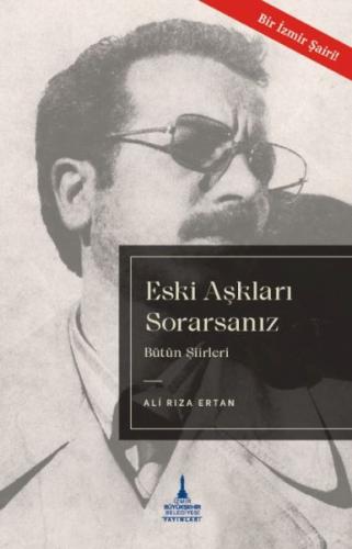 Eski Aşkları Sorarsanız - Bütün Şiirleri | Kitap Ambarı