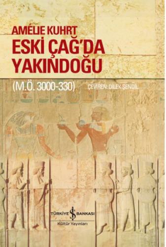 Eski Çağ'da Yakındoğu (M.Ö. 3000-330) (Ciltli) | Kitap Ambarı