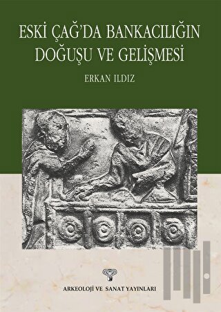 Eski Çağ'da Bankacılığın Doğuşu ve Gelişmesi | Kitap Ambarı