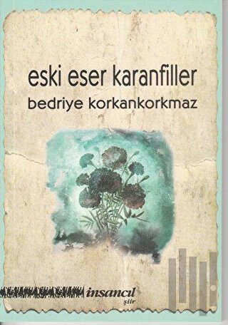 Eski Eser Karanfiller | Kitap Ambarı