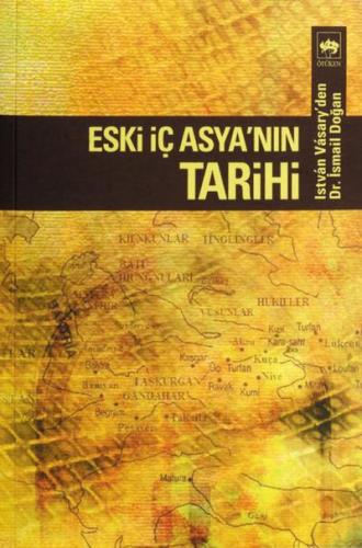 Eski İç Asya’nın Tarihi | Kitap Ambarı