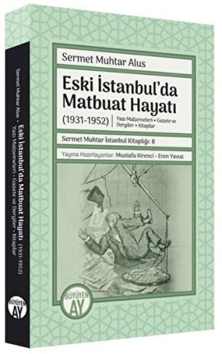 Eski İstanbul'da Matbuat Hayatı (1931-1950) | Kitap Ambarı