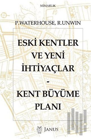 Eski Kentler ve Yeni İhtiyaçlar - Kent Büyüme Planı | Kitap Ambarı