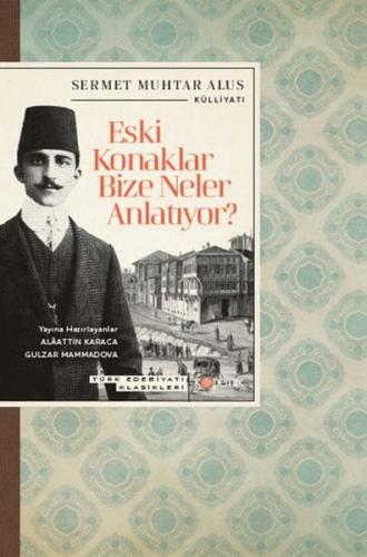 Eski Konaklar Bize Neler Anlatıyor? | Kitap Ambarı