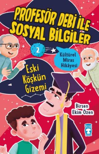 Eski Köşkün Gizemi - Profesör Debi İle Sosyal Bilgiler | Kitap Ambarı