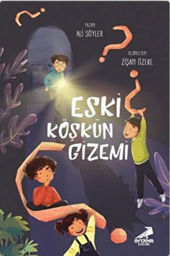 Eski Köşkün Gizemi | Kitap Ambarı