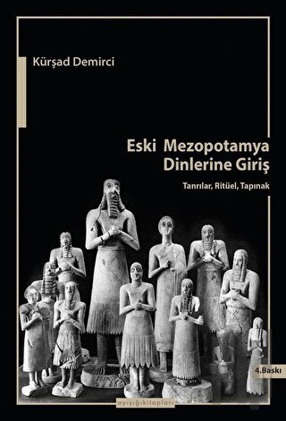 Eski Mezopotamya Dinlerine Giriş | Kitap Ambarı