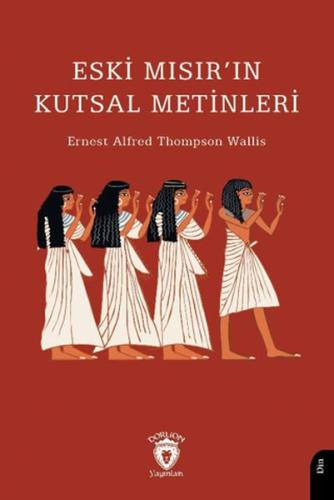 Eski Mısır’ın Kutsal Metinleri | Kitap Ambarı