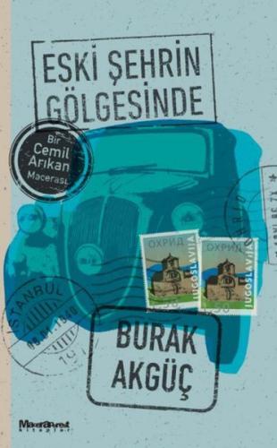 Eski Şehrin Gölgesinde | Kitap Ambarı