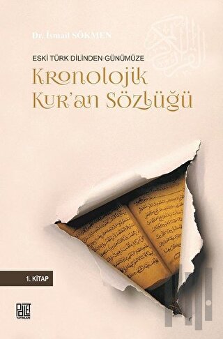 Eski Türk Dilinden Günümüze Kronolojik Kur'an Sözlüğü | Kitap Ambarı