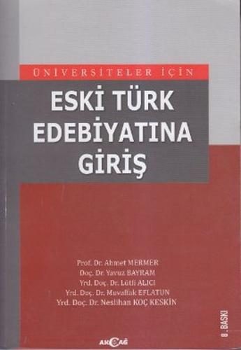 Üniversiteler İçin Eski Türk Edebiyatına Giriş | Kitap Ambarı