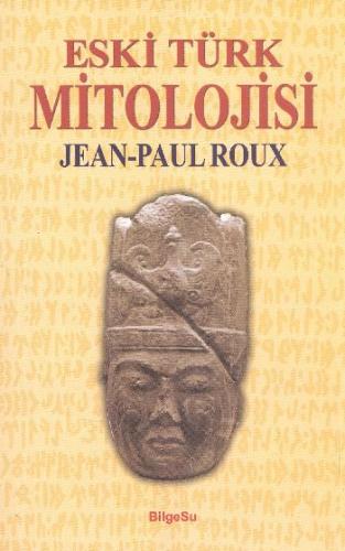 Eski Türk Mitolojisi | Kitap Ambarı