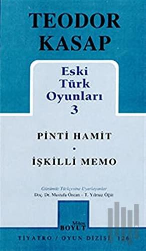 Eski Türk Oyunları 3 Pinti Hamit / İşkilli Memo | Kitap Ambarı