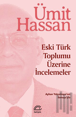 Eski Türk Toplumu Üzerine İncemeler | Kitap Ambarı