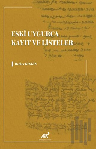 Eski Uygurca Kayıt ve Listeler | Kitap Ambarı