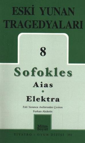 Eski Yunan Tragedyaları 8 - Aias-Elektra | Kitap Ambarı