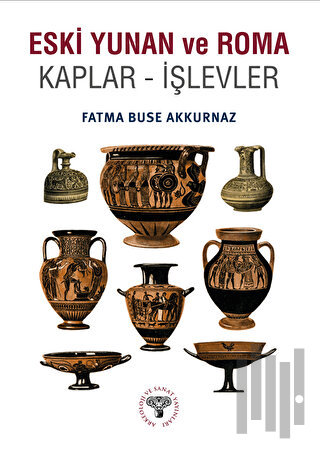 Eski Yunan ve Roma Kaplar - İşlevler | Kitap Ambarı