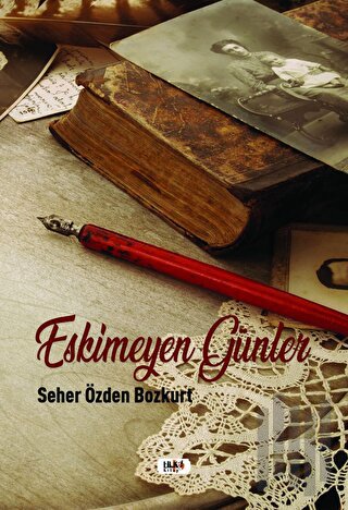 Eskimeyen Günler | Kitap Ambarı