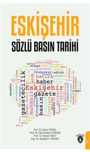 Eskişehir Sözlü Basın Tarihi | Kitap Ambarı