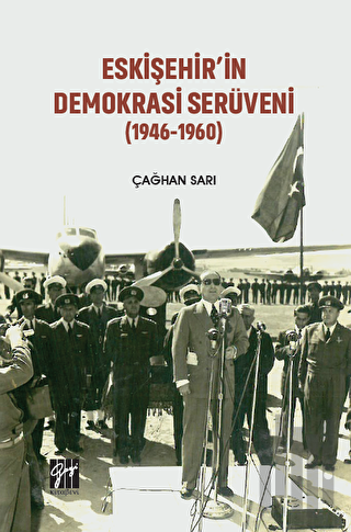 Eskişehir'in Demokrasi Serüveni (1946-1960) | Kitap Ambarı