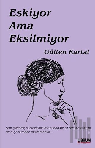 Eskiyor Ama Eksilmiyor | Kitap Ambarı