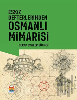 Eskiz Defterlerimden Osmanlı Mimarisi (Ciltli) | Kitap Ambarı