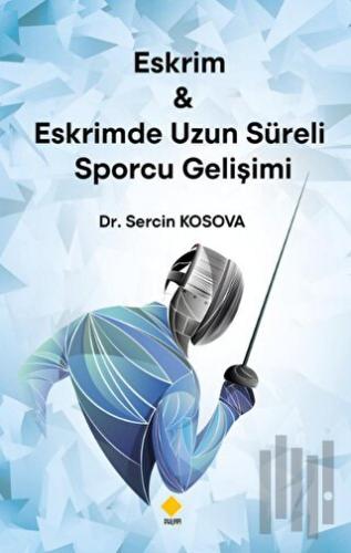 Eskrim & Eskrimde Uzun Süreli | Kitap Ambarı