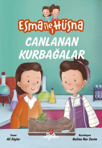 Esma ile Hüsna 1 - Canlanan Kurbağalar | Kitap Ambarı