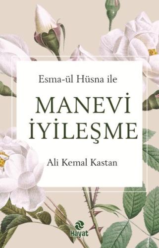 Esma-ül Hüsna ile Manevi İyileşme | Kitap Ambarı