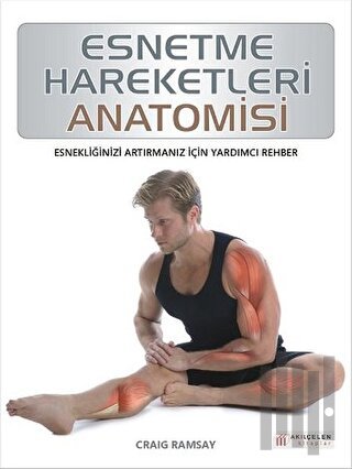 Esnetme Hareketleri Anatomisi | Kitap Ambarı