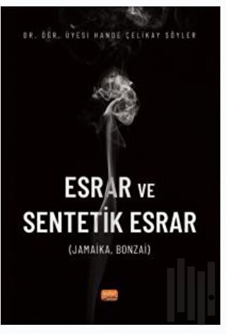 Esrar ve Sentetik Esrar | Kitap Ambarı