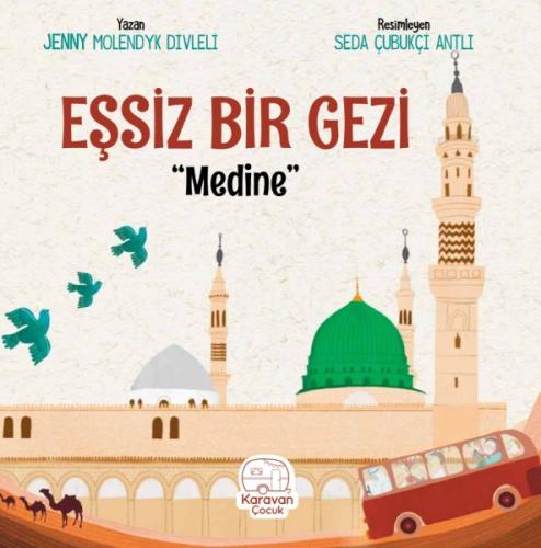 Eşsiz Bir Gezi - Medine | Kitap Ambarı