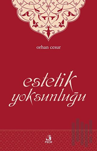 Estetik Yoksunluğu | Kitap Ambarı