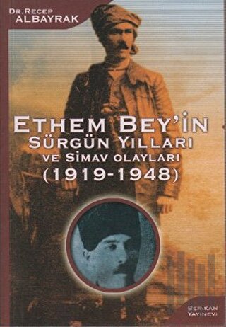 Ethem Bey’in Sürgün Yılları ve Simav Olayları (1919-1948) | Kitap Amba